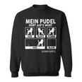 Pudel Mein Hund Hört Auf S Wort Dog Joke Dog Sweatshirt