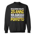 Regalo Divertente 25 Anni Maschio Compleanno Uomo Ragazzo Felpa