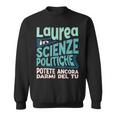 Regalo Scherzo Di Laurea Scienze Politiche Divertente Felpa