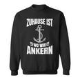 Sailing For Sailors Sailing Ship Skipper Boat Sailor Sweatshirt