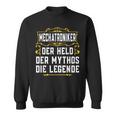 Schrauber Held Mythos Legende Mechatroniker Sweatshirt