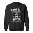 Schweler Saying Repair Summheit Welding S Sweatshirt