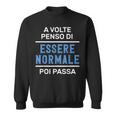 Scritte Simpatiche Divertenti Ironiche Essere Normale Felpa