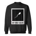 Sperm My First Selfie Bild Foto Lustiges Sweatshirt