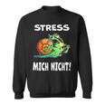 Stress Mich Nicht Schnecke Sweatshirt