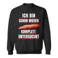 Sucuk Turkish Sausage Saying Nicht Unterdönert Sucuk Sweatshirt