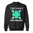 Techno Is My Medicine Felpa