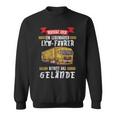 Trucker A Legendary Truck Driver Betritt Das Gelände Truck Sweatshirt