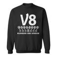 V8 Blubbern Und Grinsen Hubraum 8 Zylinder Car Lovers8 S Sweatshirt