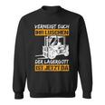 Verneigt Euch Ihr Luschen Der Lagergott Ist Jetzt Da Slogan Sweatshirt