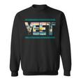 Vintage Retro Jey Yeet Ww Quotes Apparel Sweatshirt