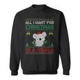All I Want For Christmas Is A Koala Ugly Sweater Sweatshirt