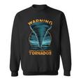Warning I May Spontaneously Talk About Tornados Storm Chaser Sweatshirt