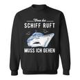 Wenn Das Schiff When The Ship Sweatshirt