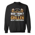 Wer Kein Bier Trinkt Grill Sweatshirt