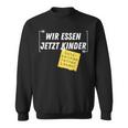 Wir Essen Jetzt Kinder Satzzeichen Retten Leben Joke Sweatshirt