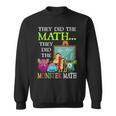 They Did The Math They Did The Monster Math Halloween Sweatshirt