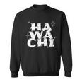 Was Zum Geierist Hawachi Hawache Hawachae Sweatshirt