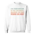 An Die Person Hinter Mir Liebe Person Hinter Mir Sweatshirt