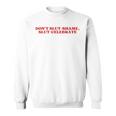 Don't Slut-Shame Slut-Celebrate Y2k Aesthetic Felpa