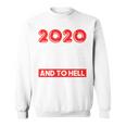 Good Tidings And Cheer And To Hell With This Year 2020 Sweatshirt