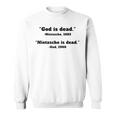 Gott Ist Tot Nietzsche Ist TotSweatshirt