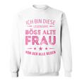 Ich Bin Dieser Legendary Evil Alte Frauon Der Alle Reden Long-Sleeved Sweatshirt