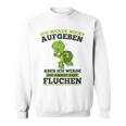 Ich Werde Nicht Abgeben Aber Sicken Sweatshirt