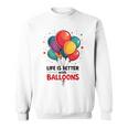 Lustiger Looner Mit Aufschrift „I Love Balloons“ Für Ballonliebhaber Sweatshirt