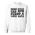 Meno Male Che Non Penso Aoce Alta Divertente Scritta Retrò Felpa