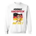 Normale Kartoffeln Auf Die 1 Meme Sweatshirt