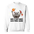 Raccoon Meme Pedro Spritz Wer A Sagt Muss Auch Perol Sagen Sweatshirt