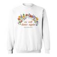 Wir Werden Wieder Tanzen Israel In My Heart Am Yisrael Chai Sweatshirt