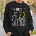 22Nd Birthday Man Ich Bin Jetzt 22 22Nd Birthday Sweatshirt Geschenke für Ihn