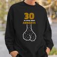 30 Ab Jetzt Gehts Abwärts Birthday Humour Sweatshirt Geschenke für Ihn