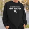 Ab Jetzt Heißt Es Herr Doktor Jumper Doctoratel Promotion Sweatshirt Geschenke für Ihn