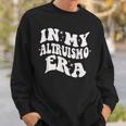 In My Altruismo House Of Givers Era Rca School Spirit Sweatshirt Gifts for Him