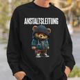 Anstaltsleitung Teddy Bear Sweatshirt Geschenke für Ihn