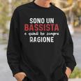 Bassista Sempre Diverdente Ragione Felpa Regalos para él