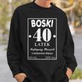 Boski 40 Latek Polska Koszulka Urodzinowa 40 Urodziny 40 Lat Sweatshirt Geschenke für Ihn