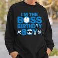 Im The Boss Birthday Boy Baby Family Party Decorations Sweatshirt Gifts for Him