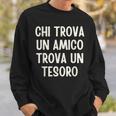 Chi Trova Un Amico Trova Un Tesoro Felpa Regalos para él