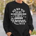 Die Einen Kissen Die Andere Kann Mich Ich Bin Wie Ich Bin Sweatshirt Geschenke für Ihn