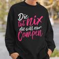 Die Tut Nix Die Will Nur Campen Sweatshirt Geschenke für Ihn