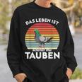 With Dove Das Leben Ist Schönmit Tauben Sweatshirt Geschenke für Ihn