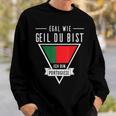 Egal Wie Geil Du Bist Ich Bin Portuguese Flag Sweatshirt Geschenke für Ihn