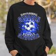 Football Zuf Fußball Geboren Zum School Gezween Sweatshirt Geschenke für Ihn