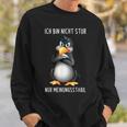 Penguin Ich Bin Nicht Stur Nur Meinungsstabil German Langu S Sweatshirt Geschenke für Ihn