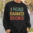 I Read Banned Books Bookworms Love Reading Books Sweatshirt Gifts for Him