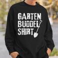 Garden Buddel Gardener Sweatshirt Geschenke für Ihn